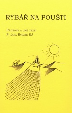 Rybář na poušti - poslední kniha Jana Rybáře, o kterou je stále velký zájem