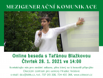 Online beseda s Taťánou Blažkovou na téma "Mezigenerační komunikace"