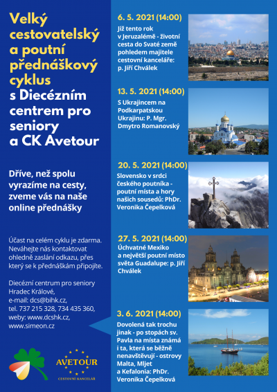 Velký cestovatelský a poutní přednáškový cyklus  s Diecézním centrem pro seniory a CK Avetour